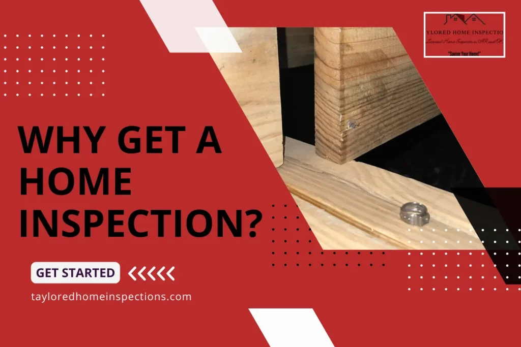 Why Get a Home Inspection graphic featuring Taylored Home Inspections branding and close-up of wooden structure detail.
